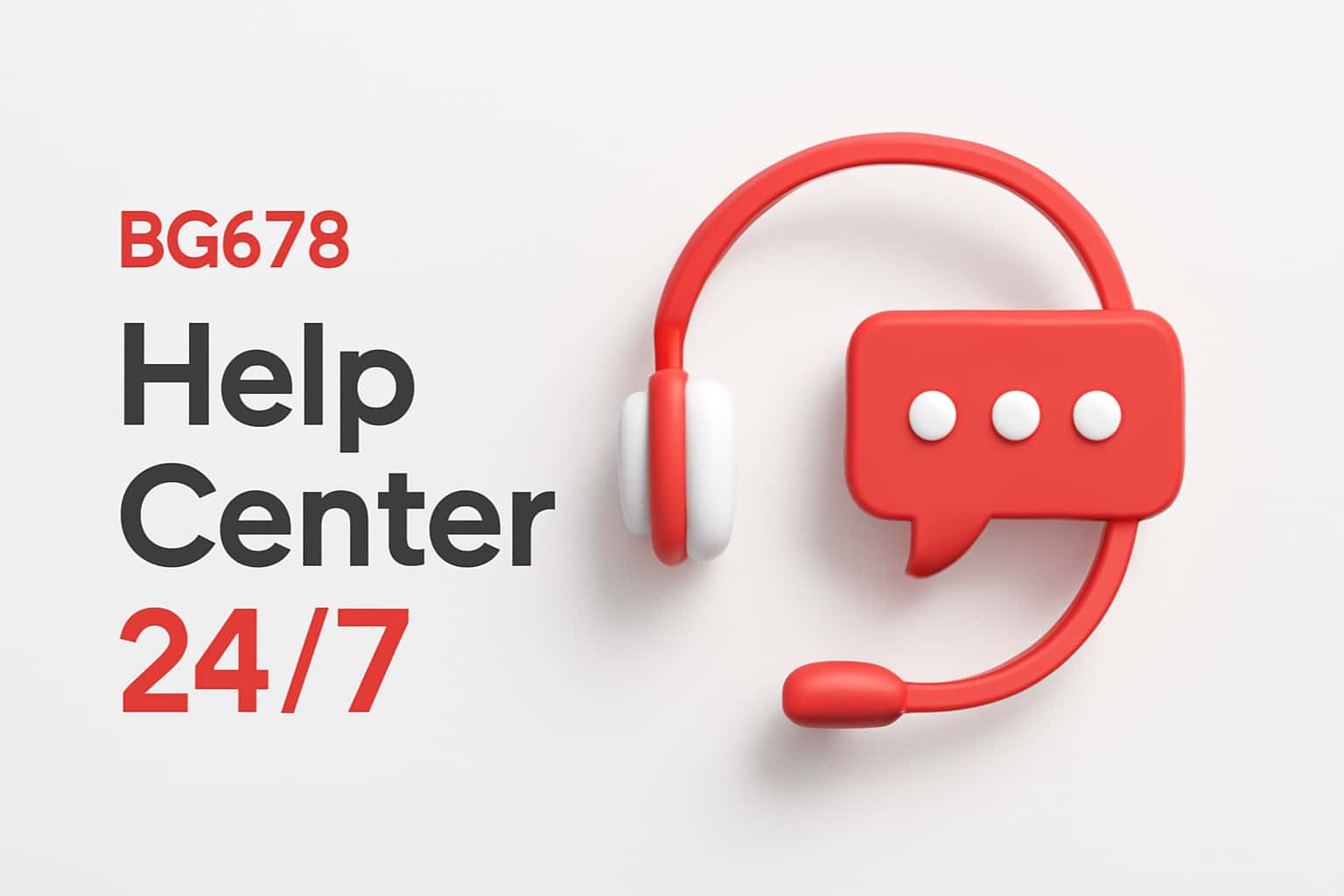 BG678 Help Center 24/7 Interface